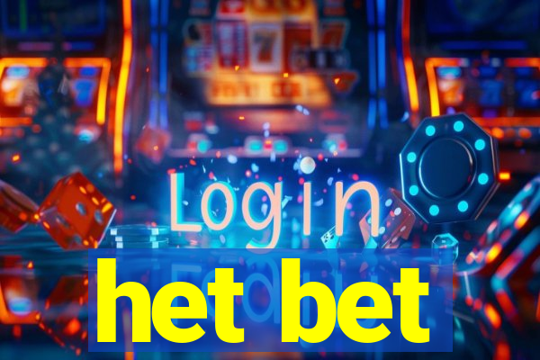 het bet